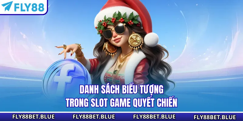 Danh sách biểu tượng trong Slot game Quyết Chiến